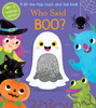 Who Said Boo? Lift-the-Flap (Board Book)