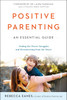 Positive Parenting: An Essential Guide (Paperback)