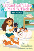 Pet Peeves: The Fintastical Tales of Mari a. Fisch (Paperback)