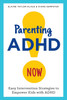 Parenting ADHD Now! (Paperback)