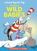 A Great Day for Pup: All About Wild Babies  (Hardcover)