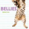 Bellies: What Animal Has a Belly Like This? (Board Book)