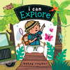 I Can Explore (Board Book)