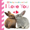 I Love You: Baby Touch and Feel (Padded Board Book)-Clearance Book/Non-Returnable