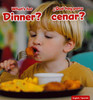 What's for Dinner? (Spanish/English) (Board Book)*