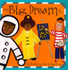 My Big Dream is… (Paperback)