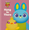 Hang in There: Toy Story 4 (Hardcover)