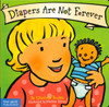Diapers Are Not Forever (Board Book)-Clearance Book/Non-Returnable