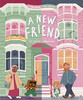 A New Friend: One Book, Two Stories (Hardcover)