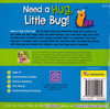 Need a Hug, Little Bug? (Paperback)*