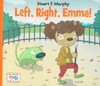 Left, Right, Emma! (Knowing Left and Right) I See I Learn (Paperback)
