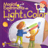 Magical Experiments with Light & Color  (Paperback)