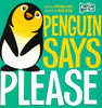 Penguin Says Please (Paperback)