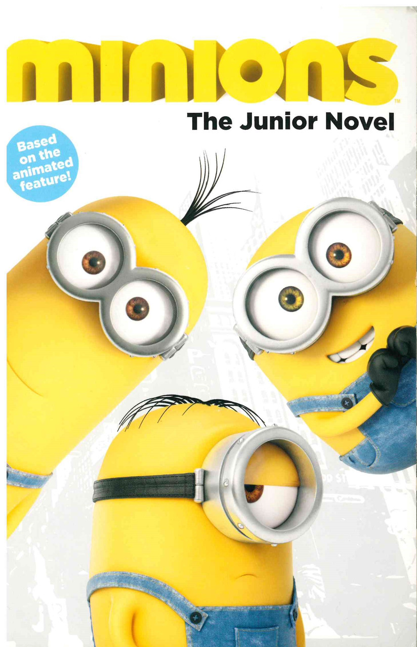 Minions: The Junior Novel (Paperback) - Books By The Bushel, LLC.