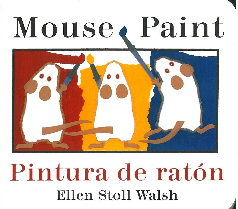 Mouse Paint/ Pintura de raton (Spanish/English) (Board Book