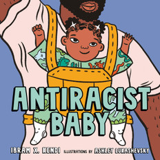 Antiracist Baby (Board Book)-Clearance Book/Non-Returnable