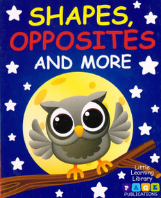 Shapes, Opposites and More (Board Book)