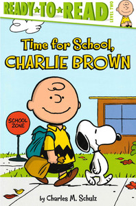 Time for School, Charlie Brown: Level 2 (Paperback)