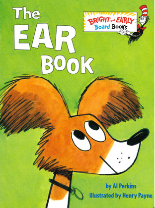 The Ear Book: Dr. Seuss (Board Book) - Books By The Bushel, LLC.