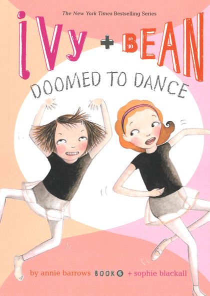 Ivy + Bean Doomed to Dance (Paperback)