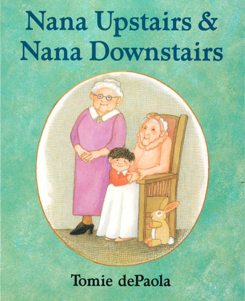 Nana Upstairs & Nana Downstairs  (Hardcover)