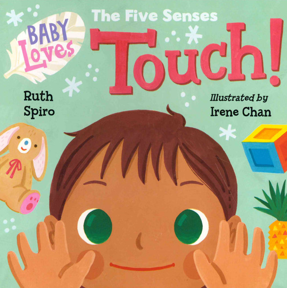 Baby Loves: The Five Senses Touch! (Board Book)