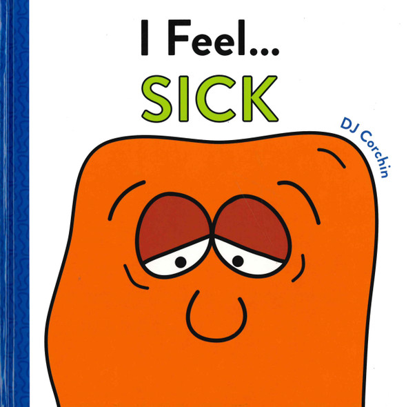 I Feel... Sick (Hardcover)