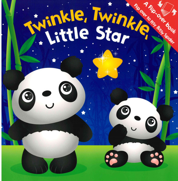 Twinkle Twinkle Little Star/Itsy Bitsy Spider:  A Flip-Over Book (Paperback)