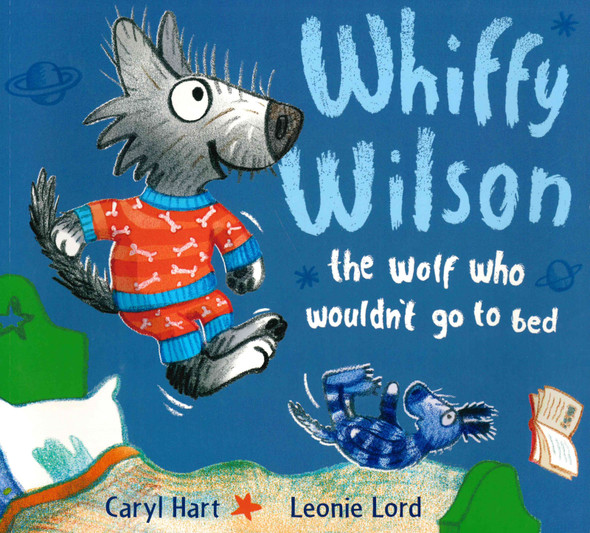 Whiffy Wilson The Wolf Who Wouldn't Go to Bed (Paperback)