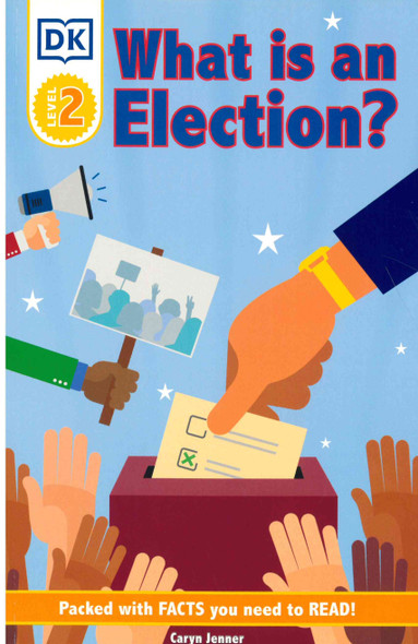 What Is an Election? Level 2 (Paperback)