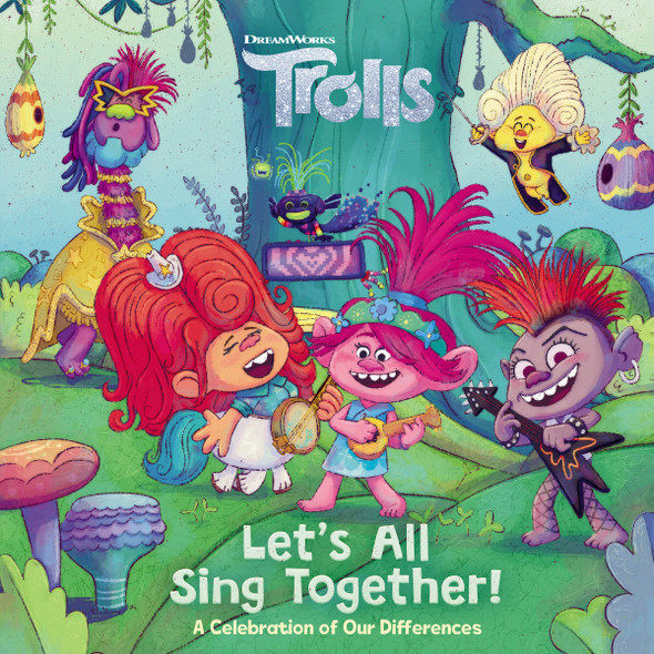 Let's All Sing Together!  A Celebration of Our Difference: Trolls (Hardcover)