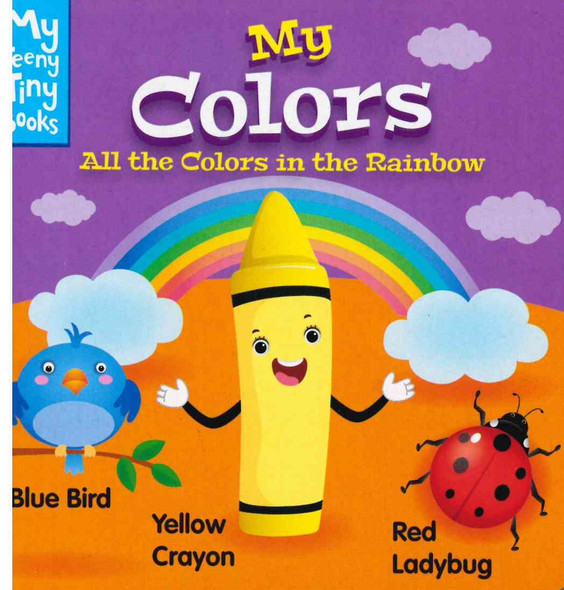CASE OF 168 - My Colors: All the Colors in the Rainbow (Chunky Board Book) SIZE is 3.70 x 3.70 inches