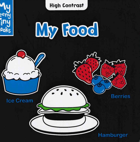 CASE OF 168 - My Food: High Contrast (Chunky Board Book) SIZE is 3.70 x 3.70 inches