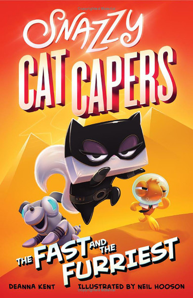 The Fast and the Furriest: Snazzy Cat Capers (Hardcover)