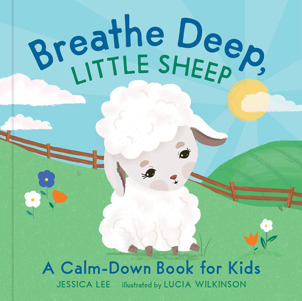 Breathe Deep, Little Sheep: A Calm-Down Book for Kids (Hardcover)