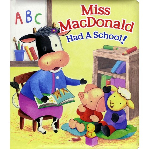 Miss MacDonald Had A School! (Board Book)