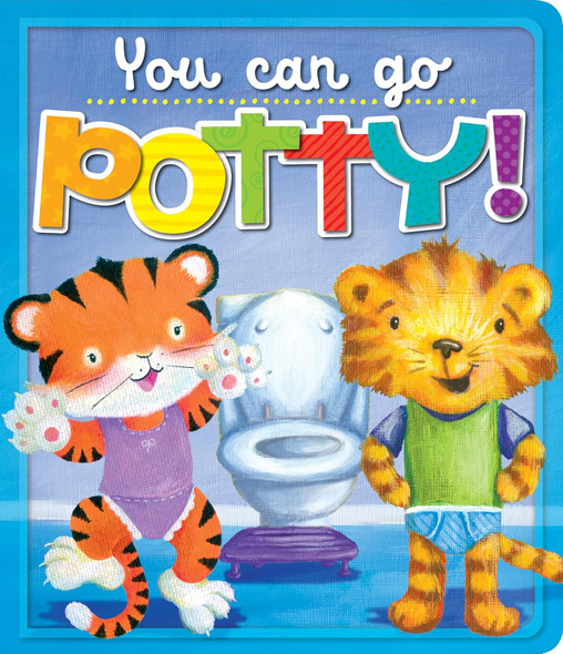 You Can Go Potty! (Board Book)