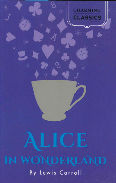 Alice in Wonderland: Charming Classics (Paperback)