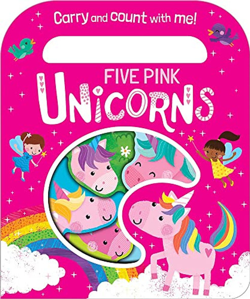 Five Pink Unicorns: Carry and Count with Me! (Board Book)
