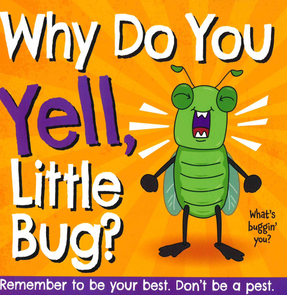 CASE OF 166- Why Do You Yell, Little Bug? (Paperback)
