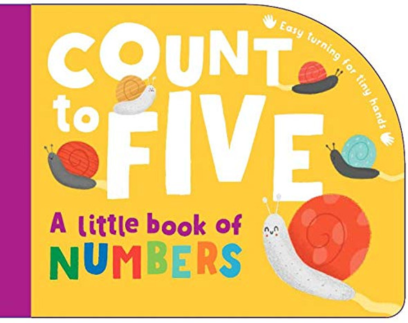 Count to Five: A Little Book of Numbers (Board Book)