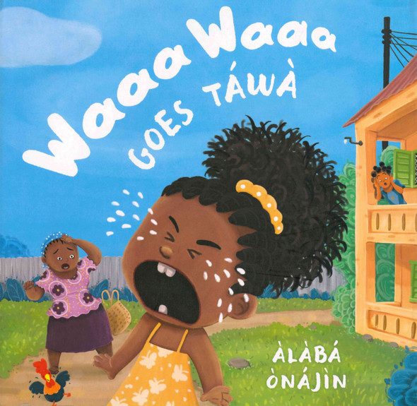 Waaa Waaa Goes Táwà (Hardcover)