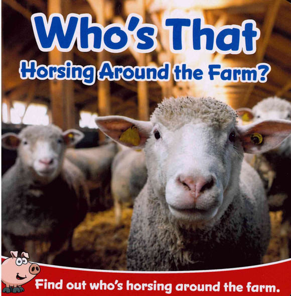 Who's That Horsing Around on the Farm? (Board Book)