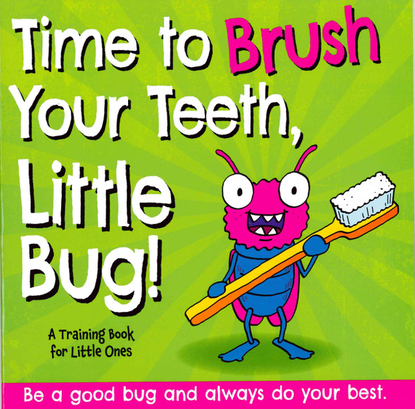 Time to Brush Your Teeth, Little Bug! (Paperback)*