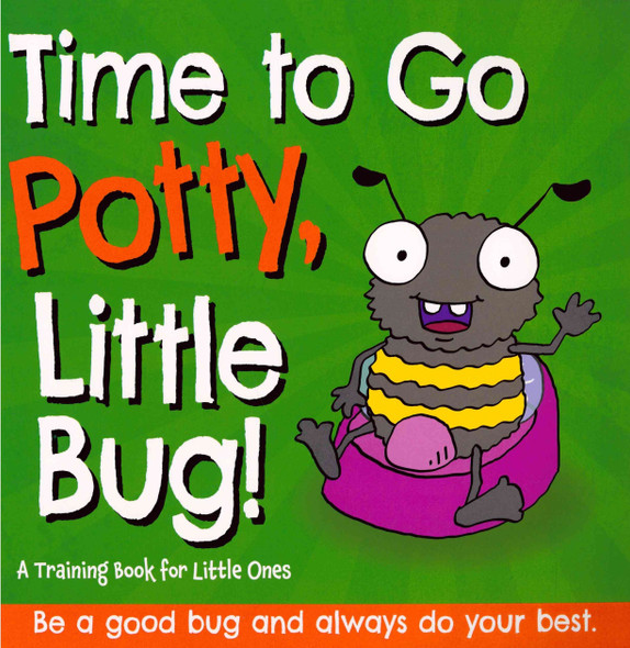 Time to Go Potty, Little Bug! (Paperback)