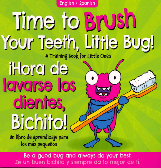 Time to Brush Your Teeth, Little Bug! (Spanish/English) (Paperback)