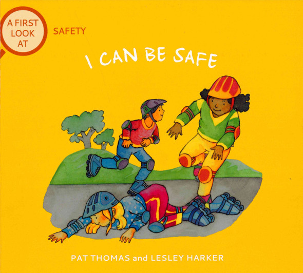 I Can Be Safe: A First Look at Safety(Paperback) I Can Be Safe: A First Look at Safety(Paperback)