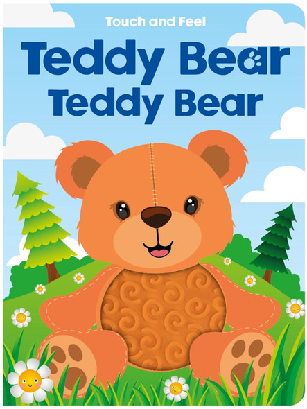 Teddy Bear Teddy Bear: Touch and Feel (Board Book)