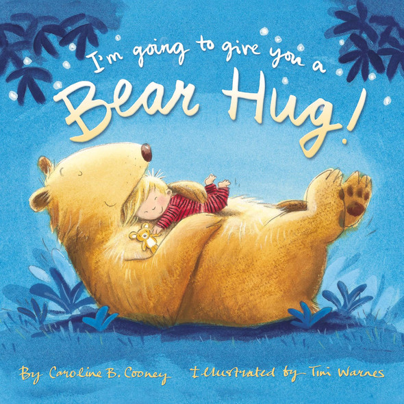 I'm Going to Give You a Bear Hug! (Paperback)