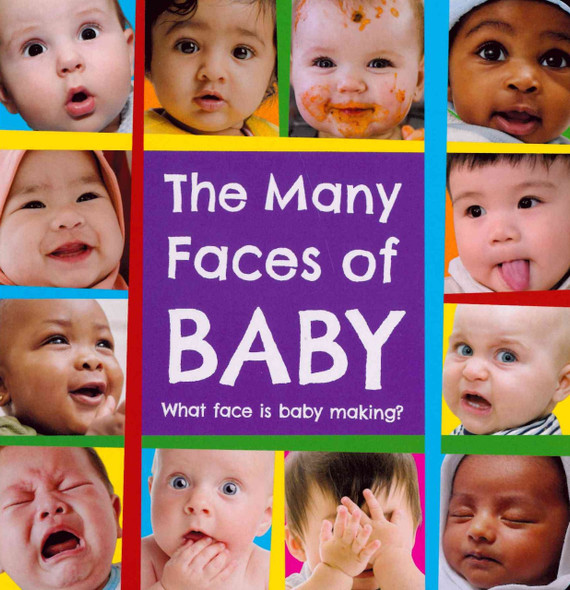 The Many Faces of Baby (Board Book)-Clearance Book/Non-Returnable